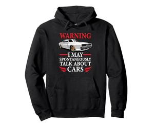 Spontaneously Talk About Cars Classic Cars Muscle Cars Sudadera con Capucha