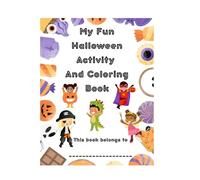 Spook Cute Halloween Fun Activity and Coloring Book: Easy Pumpkins, Ghost, Witches, Bats, and More For Kids Ages 4-8
