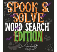 Spook & Solve Word Search Edition: A Halloween Puzzle Treat That’s More Fun Than Fright!