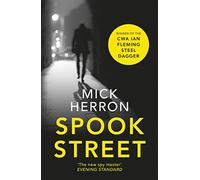 Spook Street: Mick Herron (Slough House Thriller)