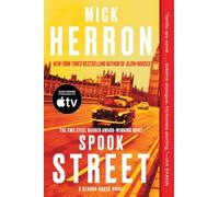 Spook Street: THE BOOK BEHIND the 4th season of SLOW HORSES, the APPLE ORIGINAL SERIES starrin g Gary Oldman in his Emmy-nominated role as Jackson Lamb: 4 (Slough House)