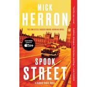 Spook Street: THE BOOK BEHIND the 4th season of SLOW HORSES, the APPLE ORIGINAL SERIES starrin g Gary Oldman in his Emmy-nominated role as Jackson Lamb: 4 (Slough House)