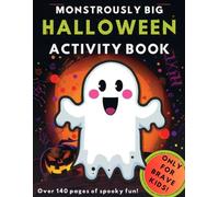 Spookily Massive Halloween Fun Book: Perfect for kids ages 4-8 - full of monsters, ghosts & pumpkins!