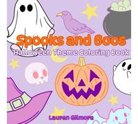 Spooks and Boos Halloween Theme Coloring Book: Easy and Bold Coloring Book For All Ages