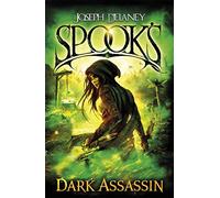 Spook's: Dark Assassin (The Starblade Chronicles, 3)