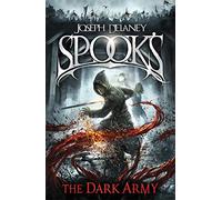 Spook'S The Dark Army (The Starblade Chronicles, 2)