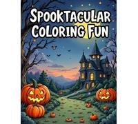 Spooktacular Coloring Fun: ute, Creepy, and Creative Halloween Pages to Color