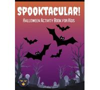 Spooktacular: Halloween Activity Book for Kids