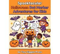 Spooktacular Halloween Dot Marker Adventures for Kids