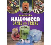 Spooktacular Halloween Games and Tricks (Bewitching Halloween Crafts)