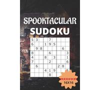 Spooktacular Sudoku | 16x16 Puzzles: A Sudoku with a Spooky Twist | For Teens and Adults | Level: MEDIUM (Spooktacular Puzzles and Activities)