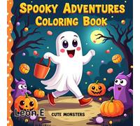 Spooky Adventures Coloring Book: Cute Monsters: Fun and Easy Halloween Coloring Pages for Kids Ages 4-10 (Includes multiple books in the Spooky Adventures series)