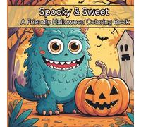 Spooky and Sweet - A Cute & Friendly Halloween Coloring Book