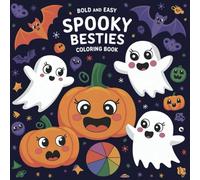 Spooky Besties Coloring Book: 110+ Adorable and Spooky Designs for Halloween Fun (Halloween Bold & Easy Coloring Books)