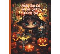 Spooky Black Cat and Jack’o’Lantern Coloring Book (Happy Halloween, Trick 'or' Treat Night, Spooky Season, All Hallows Eve)