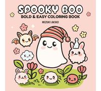 Spooky Boo: Bold and Easy Coloring Book for Adults and Teens Featuring Adorable Ghost in Cozy Moments (Bold & Easy Coloring Book)
