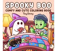 Spooky Boo: Cozy Moments of Adorable Creepy Buddies Coloring Book for Teens and Adults with Cute Designs for Relaxation