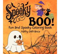 Spooky Boo: Halloween Coloring Book: Fun and Spooky Coloring Book