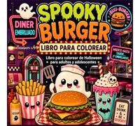 Spooky Burger: Libro para colorear Bold & Easy de Halloween para adultos y adolescentes con adorables fantasmas, hamburguesas y un diner americano retro