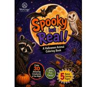 Spooky But Real: A Halloween Animal Coloring Book of Real Animals with Fun Facts for Kids Ages 5 to 10