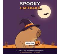 Spooky Capybara: A Cute & Cozy Halloween Coloring Book (Capy Coloring Club)