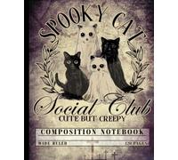 Spooky Cat Social Club School Notebook: Cute but Creepy Halloween Lined Journal for Goth Teen Girls, Black Cat Ghost Aesthetic Composition Book