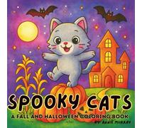 Spooky Cats: A Fall And Halloween Coloring Book of Cute Cats (Cuddle & Color Collection)