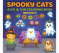 Spooky Cats: Cute and Fun Coloring Book for Adults and Teens to Enjoy, Showcasing Spooky Cats in Various Creepy and Humorous Scenes.