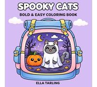 Spooky Cats Halloween Coloring Book: Bold & Easy Designs for Kids & Adults | 40 Cute & Simple Coloring Pages for Relaxation & Fun (Spooky Cozy Collection)