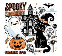 Spooky Charmers: A Halloween Coloring Book for Kids and Adults with Adorable Characters, Cozy Spooky Scenes, Cute Animals, and Charming Decorations, and More!
