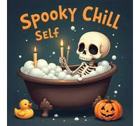 Spooky Chill Self Love Coloring Book for Kids Ages 2-8: Calm And Engaging Activity Bold Line Big Coloring Pages Family Time For Kids Improve Fine ... Birthday GiftCalm And Engaging Activity