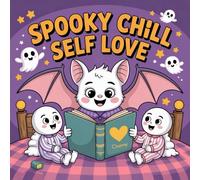 Spooky Chill Self Love Coloring Book for Kids Ages 2-8: Calm And Engaging Activity For Early Learners Great Christmas Gift Big Coloring Pages Screen ... TimeCalm And Engaging Activity For Early Le
