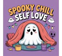 Spooky Chill Self Love Coloring Book for Kids Ages 2-8: Coloring Pages For Boys And Girls Little Hands Screen Free Quiet Time Classroom Reward ... ActivityColoring Pages For Boys And Gir