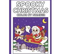 Spooky Christmas Color by Number: Super Cute Coloring Book for Adults, Women, Teens and Kids, Easy designs for relaxation