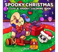 Spooky Christmas: Coloring Book for Adults and Teens with Creepy-Cute Holiday Scenes and Cozy Winter Vibes for Relaxation (Spooky Coloring Books)