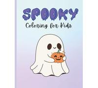 Spooky Coloring book for kids: Fun Coloring Pages with Spooky Halloween Critters and More with Creative Story Writing Space for Kids