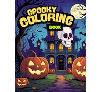 Spooky Coloring Book for Teen & Adults: A Terrifyingly Adorable Collection of Bold & Easy Designs Featuring Cute Yet Creepy Creatures, Ghostly Patterns, and Fun Spooky Vibes