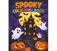 Spooky colouring book: Cute halloween colouring fun for kids