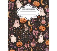 Spooky Coquette Halloween Composition Notebook: Cute Ghosts, Black Cats, Pumpkins & Potion Bottles | College Ruled Journal for School, Notes, Writing & Journaling