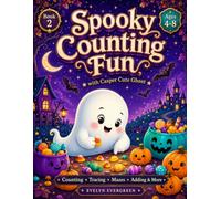 Spooky Counting Fun with Casper Cute Ghost: A Cute Numbers, Counting & Maths Activity Book for Kids Ages 4-8 (Cute & Spooky Halloween Adventures)