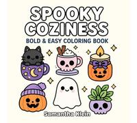 Spooky Coziness: Hygge-Inspired Cozy Halloween Bold & Easy Coloring Book for Kids and Adults (Spooky Cozy Series)