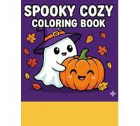 Spooky & Cozy: Bold and Easy Coloring Book: 40 Thick Line & Simple Designs | Cute Ghosts, Witches, and Autumn Vibes for Stress Relief