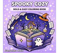 Spooky Cozy: Cute Halloween Bold & Easy Coloring Book for Kids and Adults (Spooky Cozy Series)