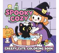 Spooky Cozy: Fun & Relaxing Coloring Book for Adults and Teens with Creepy Cute Characters