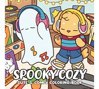 Spooky Cozy Moments Coloring Book: Adorable Spooky Scenes with Kawaii Creatures, Autumn Nights, and Cozy Halloween Vibes - Perfect for All Ages to Unwind and Have Fun