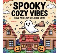 Spooky Cozy Vibes: Bold and easy coloring book