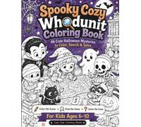 Spooky Cozy Whodunit Coloring Book: 46 Cute Halloween Mysteries to Color, Search & Solve