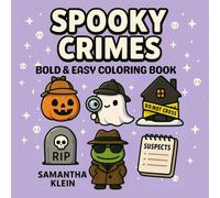 Spooky Crimes: Bold & Easy Coloring Book Featuring Cozy Cute Ghostly Designs