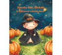 Spooky-Cute Axolotl Coloring Book easy coloring book: Halloween Coloring Book for kids and adults/ axolotl coloring book thick lines.
