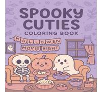 Spooky Cute Coloring Book: Adorable Ghosts, Cozy Creatures & Halloween Vibes for Teens, Tweens & Adults